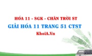 Giải Hóa 11 Chân trời Sáng tạo trang 51